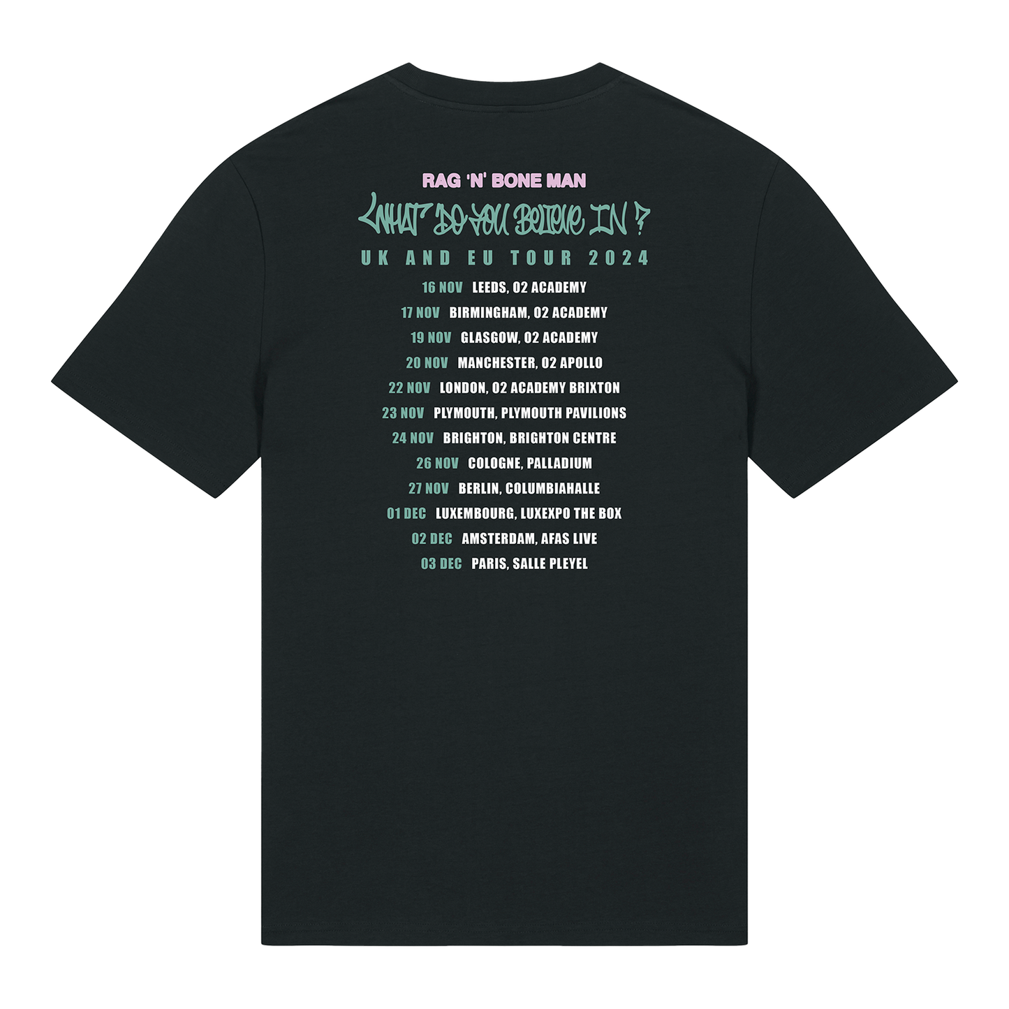 What Do You Believe In? 2024 Black Tour T-Shirt