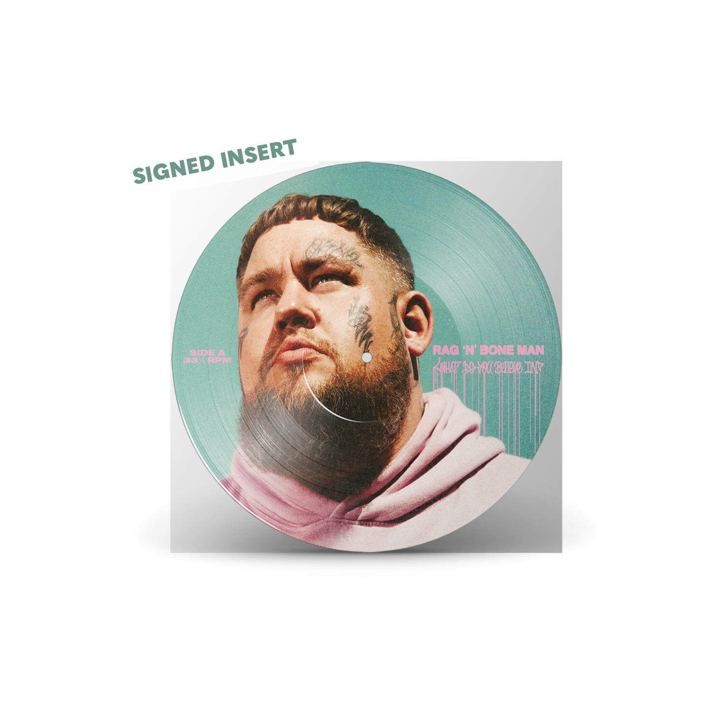 What Do You Believe In? - Picture Disc Vinyl + Signed Insert